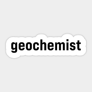 Geochemist Sticker